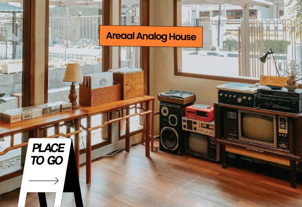 Place to Go Areaal Analog House