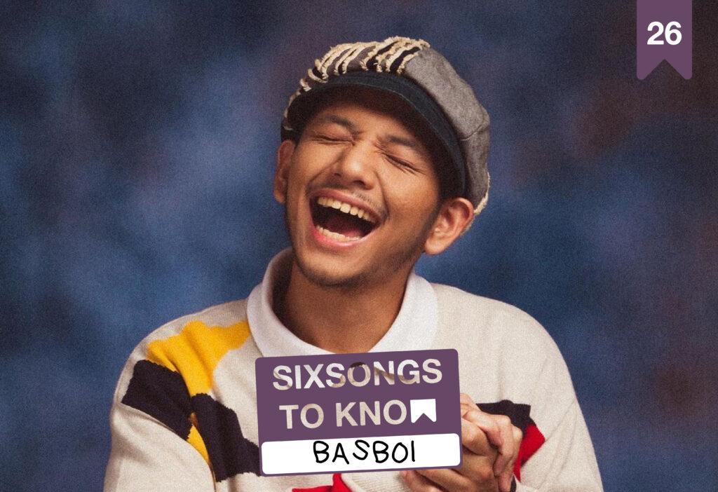 6 Six Songs to Know BASBOI